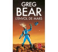 L'Envol de Mars - Moving mars - Greg Bear - Lgf - Poche - Roman