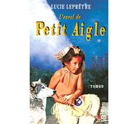 L'envol de Petit Aigle