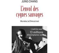 L'Envol des cygnes sauvages Jung Chang (Auteur), Nicolas Chapuis (Traduction)