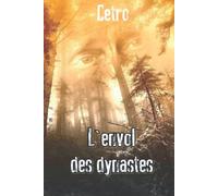 L'envol des dynastes : un thriller haletant