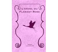 L'Envol du Flamant Rose