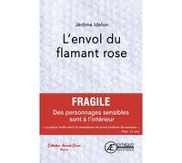 L'envol du flamant rose - Jérôme Idelon - Ex Aequo - broché - Roman