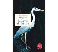 L'Envol du Héron - Katharina Hagena - Lgf - Poche - Roman