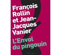 L'Envol du pingouin - Jean-Jacques et François Vanier et Rollin - Camino Verde - broché - Théâtre