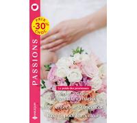 L'envol d'une mariée / Une ombre sur Stonecreek / Réunis pour le meilleur