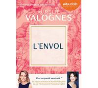 L'Envol: Livre audio 1 CD MP3 - Suivi d'un entretien inédit avec l'écrivaine