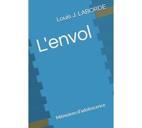 L'envol: Mémoires d'adolescence