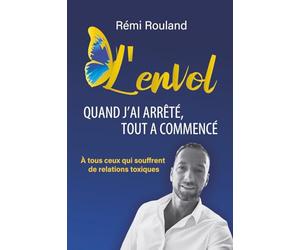 L'ENVOL: Quand j'ai arrêté, tout à commencé