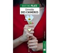L'envolée des chimères Martine Pilate (Auteur)