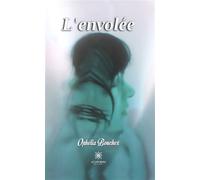 L'envolée - Ophélia Bouchex - Le Lys Bleu - broché - Poésie
