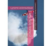 L'envolée tome 2: Lyrisme avionautique