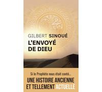 L'envoyé de Dieu - Gilbert Sinoué - Archipoche - Poche - Roman