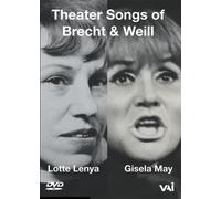 Lotte Lenya et Gisela May – Theater Songs of Brecht & Weill – DVD