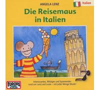 Lenz, Angela - 08: Die Reisemaus in Italien