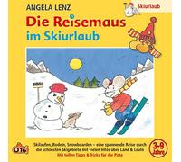 Lenz,Angela - Die Reisemaus im Skiurlaub
