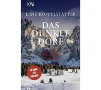 Lenz Koppelstät Das dunkle Dorf: Ein Fall für Commissario Grauner (Commi (Poche)