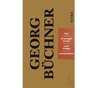 Lenz / Le messager hessois / Caton d'Utique Georg Büchner (Auteur), Henri-Alexis Baatsch (Traduction)