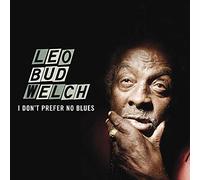 LEO " - I Don't Prefer No Blues