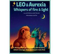 Leo and Aurexia: Whispers of Fire and Light - A Musical Tale