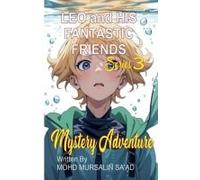Leo And His Fantastic Friends, Mystery Adventure