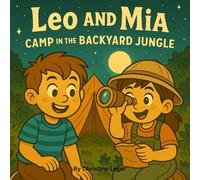 Leo and Mia Camp in the Backyard Jungle