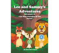 Leo and Sammy's Adventures 2: The Wise Guardian Of The Forest