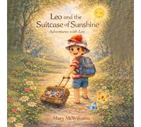 Leo And the Suitcase of Sunshine