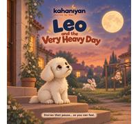 Leo and the Very Heavy Day: A gentle story about carrying big feelings