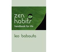 Leo Babauta Zen Habits Handbook for Life (Poche)