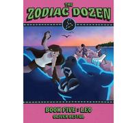 Leo: Book Five In The Zodiac Dozen Series
