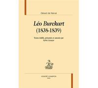 Léo Burckart - 1838-1839 - Gérard de Nerval - Honore Champion - broché - Roman
