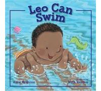 Leo Can Swim by Anna McQuinn & Illustrated by Ruth Hearson Anna McQuinn Illustrated by Ruth Hearson (Auteur)
