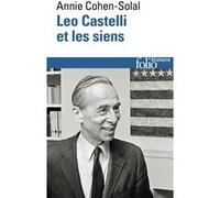 Annie Cohen-Solal – Leo Castelli et les siens – Essai – Poche (Gallimard)
