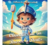 Léo, Chevalier de la brosse à dents