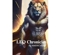 LEO Chronicles: Rise of the Roar: Awakening the Pride