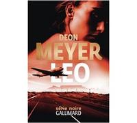 Deon Meyer, traduit par Georges Marie Lory – Leo – Roman – Broché – Gallimard