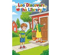Leo Discovers How Exciting the Library is!: #1