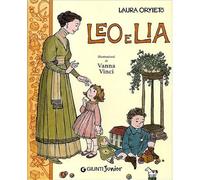 Leo e Lia. Storia di due bambini italiani con una governante inglese