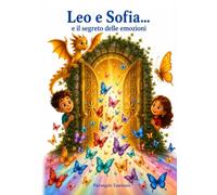 Leo e Sofia... e il segreto delle emozioni
