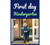 Leo & Emily’s First Day of Kindergarten: A Fun Interactive Story with Kindergarten Activities, Social-Emotional Learning, and Parent-Teacher Resources (Picture Book)