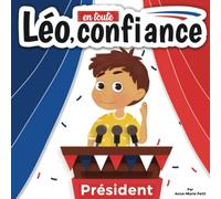 Léo en toute confiance : une histoire inspirante pour aider les enfants à développer confiance et estime de soi.