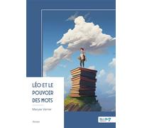Léo et le pouvoir des mots - Maryse Verrier - Nombre 7 - broché - Roman