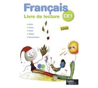 LEO ET LEA 2009 - Français - Livre de lecture CE1: Manuel élève