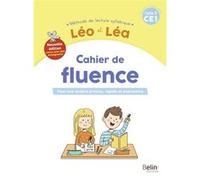 LEO ET LEA 2019 - Cahier de fluence CE1 - Nouvelle Michelle Sommer (Auteur), Ghislaine Blondet (Auteur)