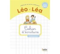 LEO ET LEA 2019 - Cahier d'écriture CE1 Michelle Sommer (Auteur), Ghislaine Blondet (Auteur)
