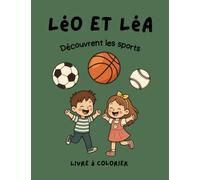 Léo et Léa: Découvrent les sports