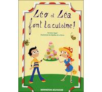 Léo et Léa font la cuisine - Collectif - Bonneton Christine Eds - broché - Document jeunesse