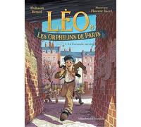 Léo et les Orphelins de Paris – Tome 1 : La Formule secrète – Les Éditions Albin Michel