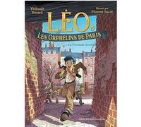 Léo et les Orphelins de Paris – Tome 1 : La Formule secrète – Les Éditions Albin Michel