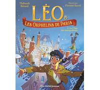 Léo et les Orphelins de Paris - tome 2 - Le Clan des maraudeurs